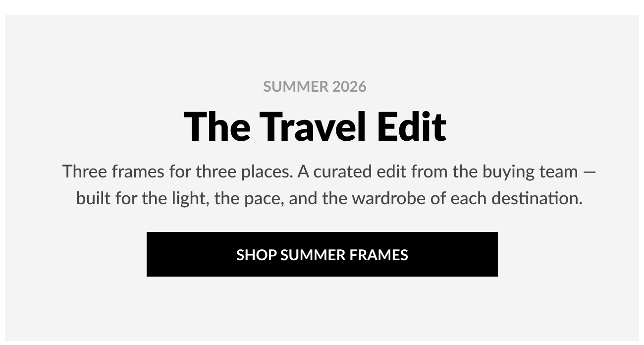 Heading that reads “The Travel Edit” featuring a curated selection of summer frames inspired by Paris, the Amalfi Coast, and Capri.