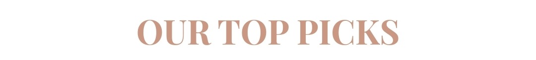 Our Top Picks