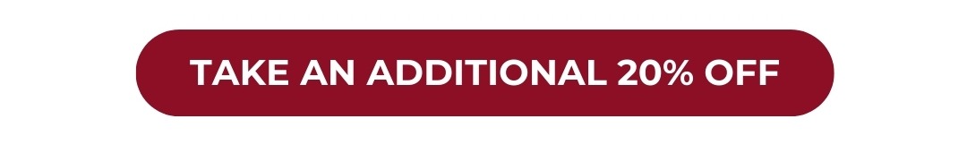 Take an Additional 20% Off!