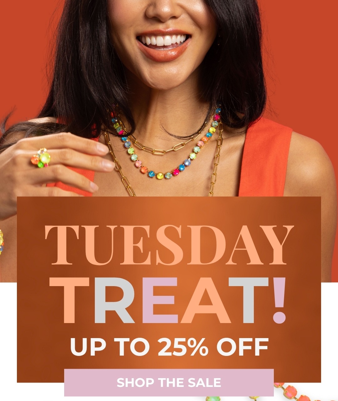 Tuesday Treat! Up to 25% Off