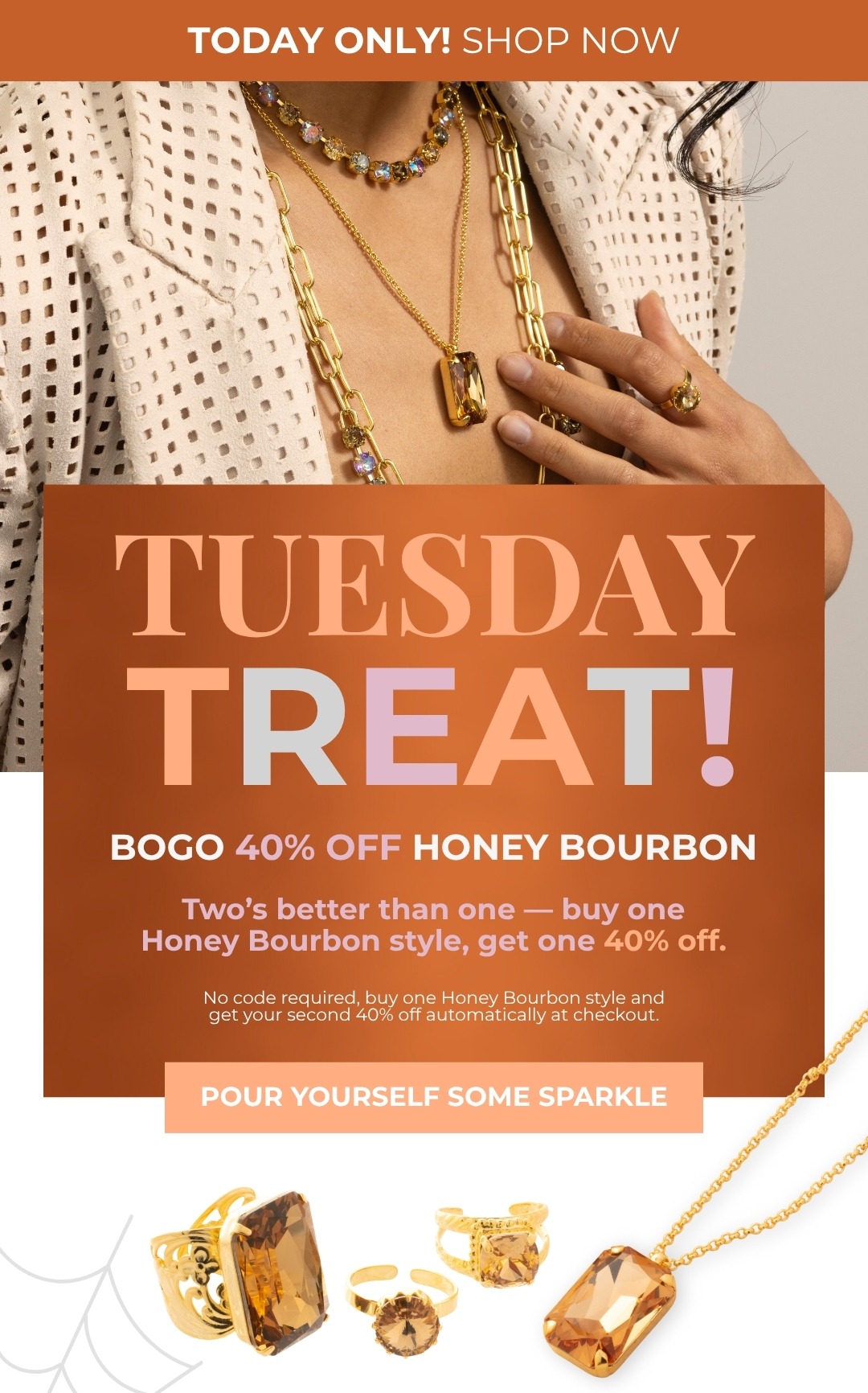 Tuesday Treat: BOGO 40% Off Honey Bourbon - Buy one Honey Bourbon style and get your second 40% Off.no code required, offer applies automatically in cart