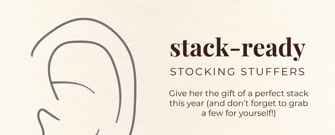 Stack-Ready Stocking Stuffers - Give her the gift of a perfect stack this year and don't forget to grab a few for yourself!