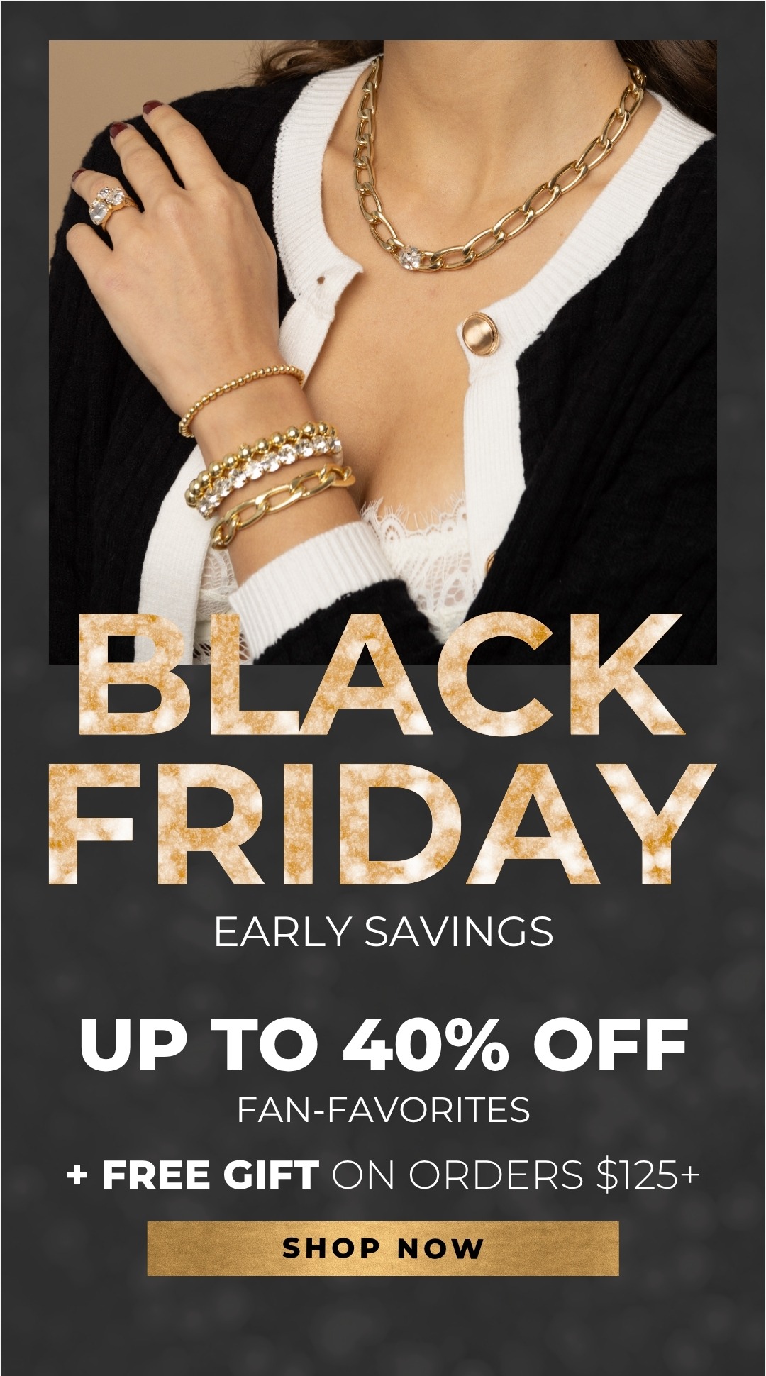 Black Friday Early Savings: Up to 40% Off Fan-Favorites + Free Gift on orders $125+