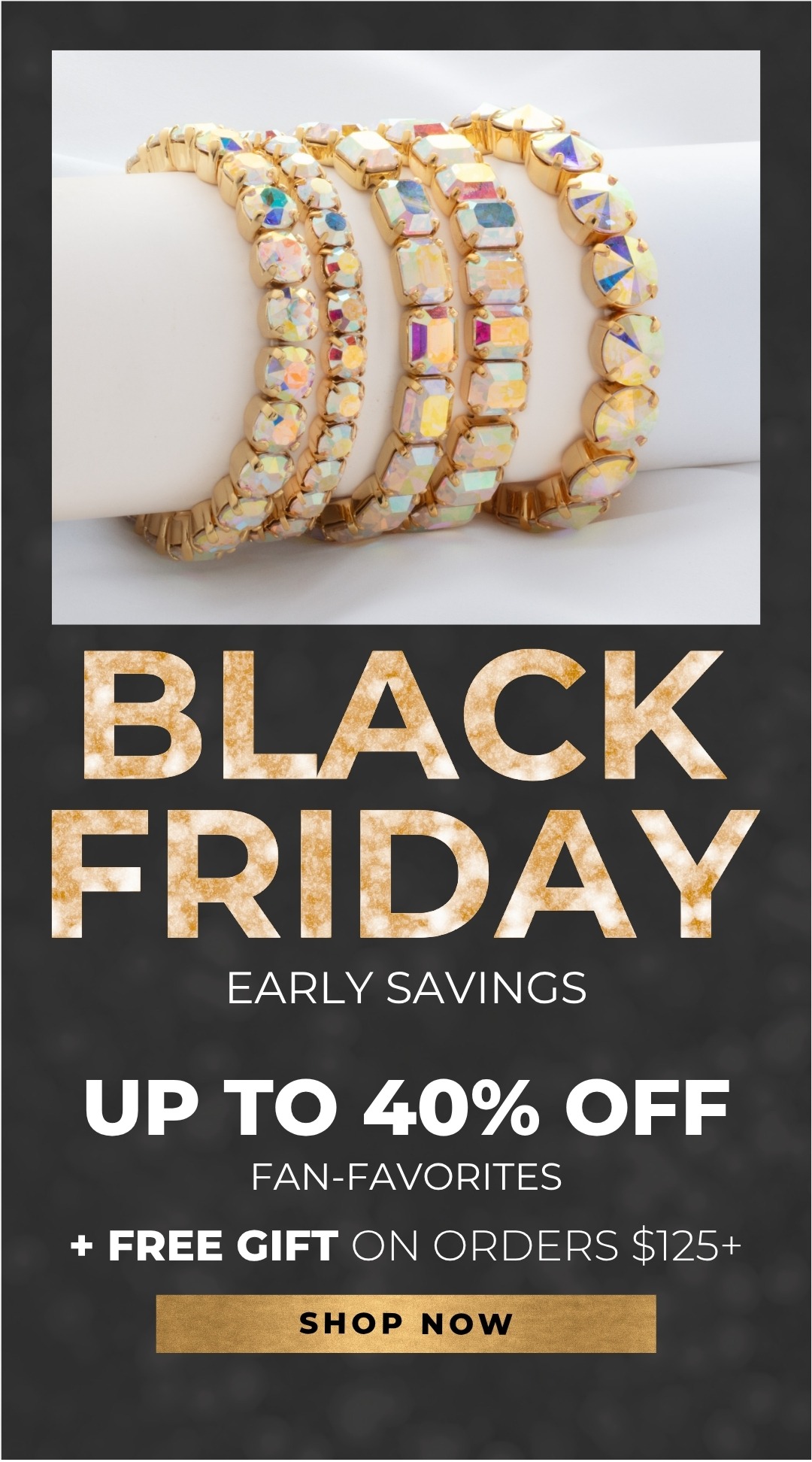 Black Friday Early Savings: Up to 40% Off Fan-Favorites + Free Gift on orders $125+