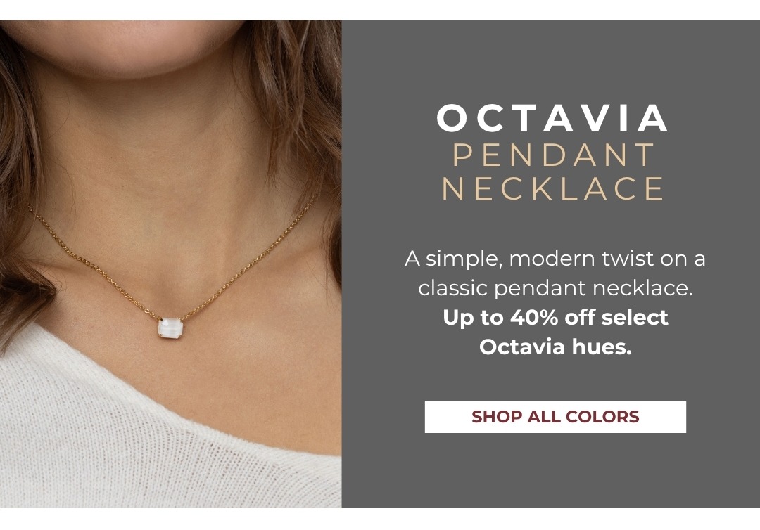 Octavia Pendant Necklace: A simple, modern twist on a classic pendant necklace. Up to 40% off select Octavia hues. Shop All Colors