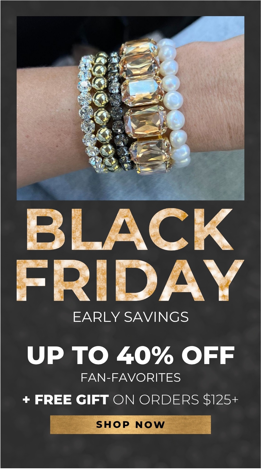 Black Friday Early Savings: Up to 40% Off Fan-Favorites + Free Gift on orders $125+