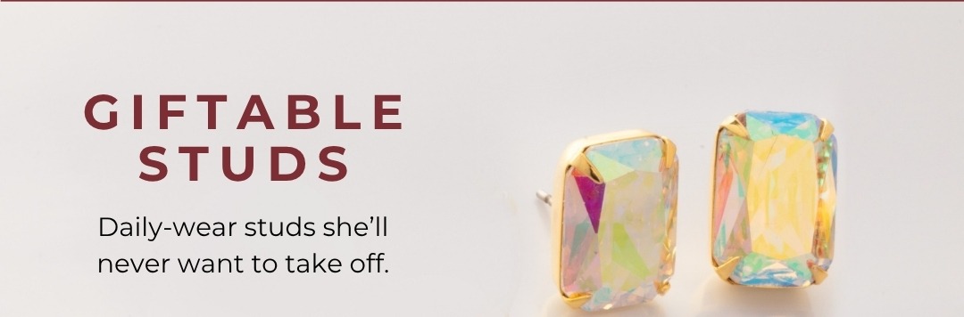 Giftable Studs - Daily-wear studs she'll never want to take off.