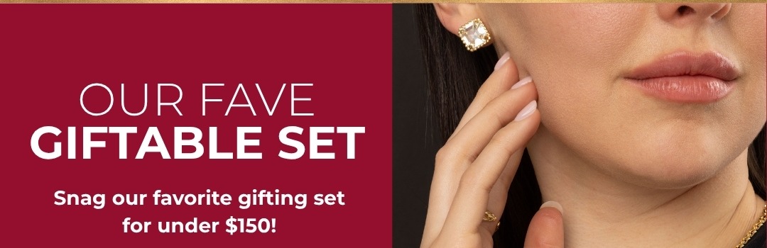 Our Fave Giftable Set: Snag our favorite gifting set for under $150!