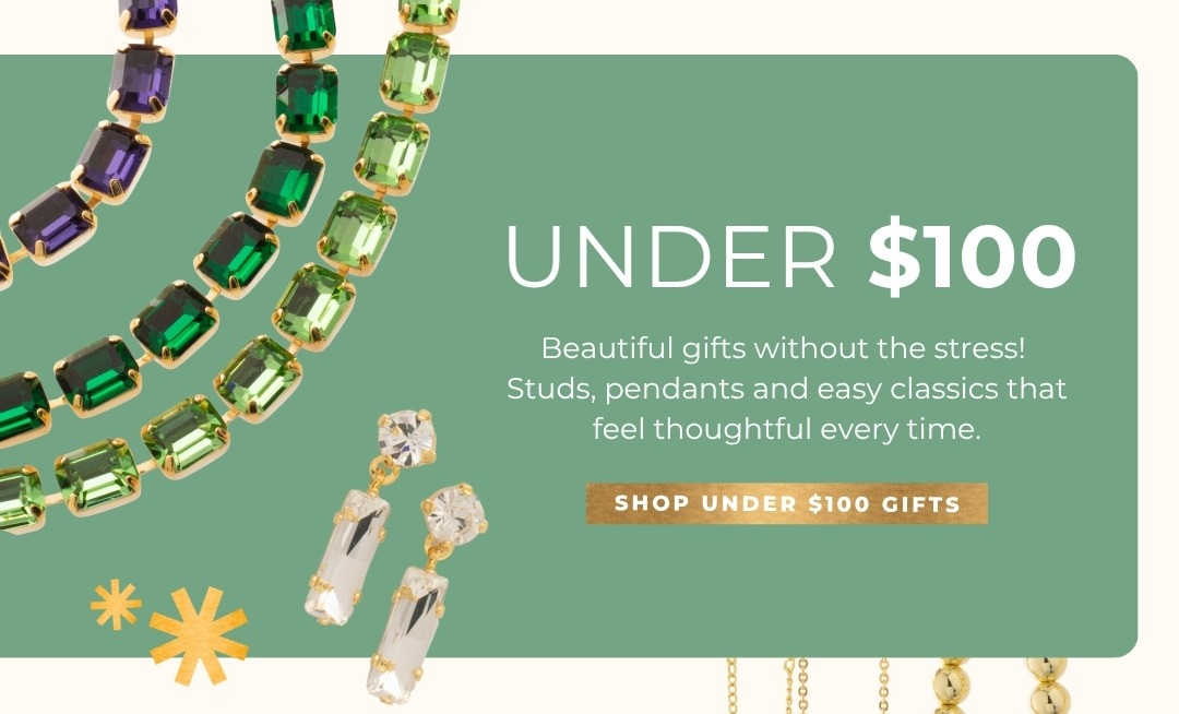 Under $100 - Beautiful gifts without the stress! Studs, pendants and easy classics that feel thoughtful every time. Shop Under $100