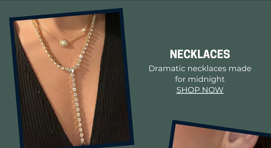 NECKLACES: Dramatic necklaces made for midnight