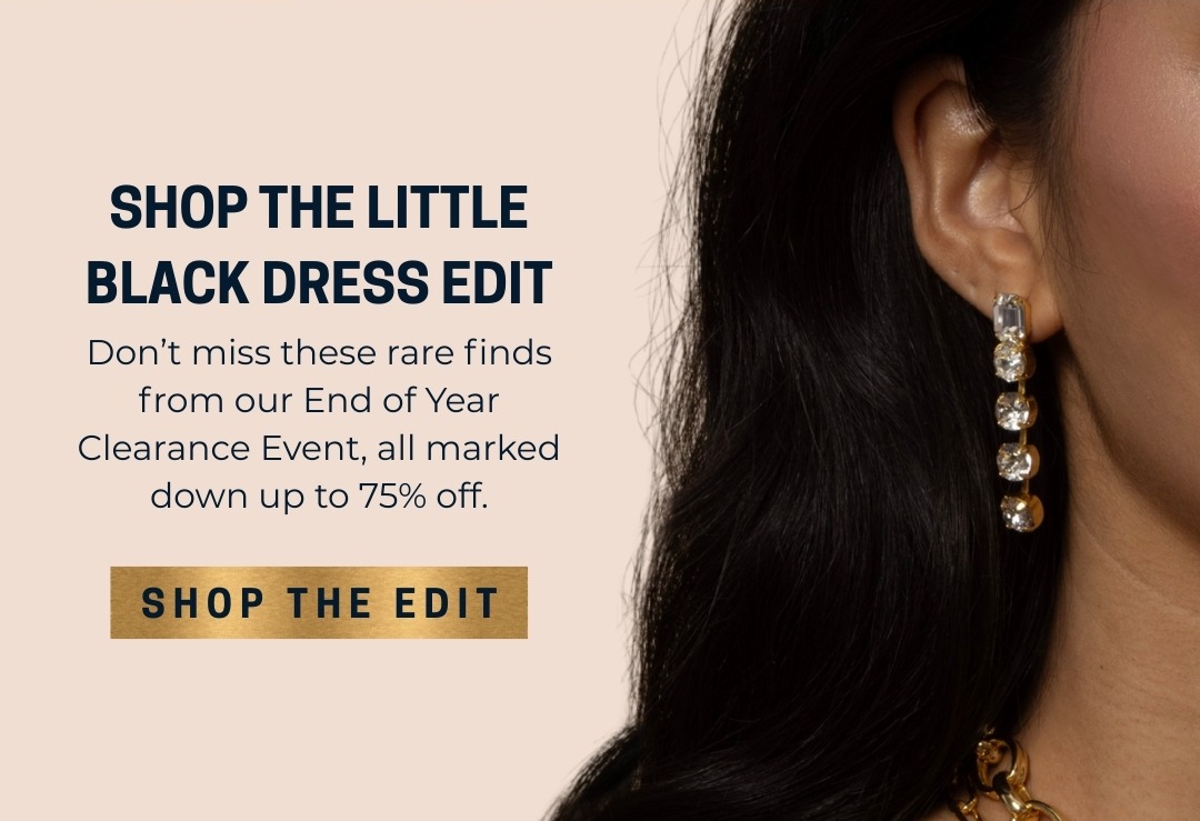 Shop The Little Black Dress Edit: Don’t miss these rare finds from our End of Year Clearance Event, all marked down up to 75% off.