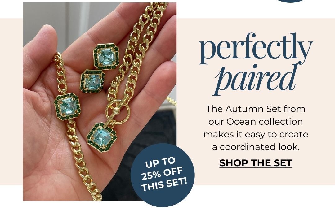 Perfectly Paired: The Autumn Set from our Ocean collection makes it easy to create a coordinated look. Shop the Set - up to 25% Off This Set!