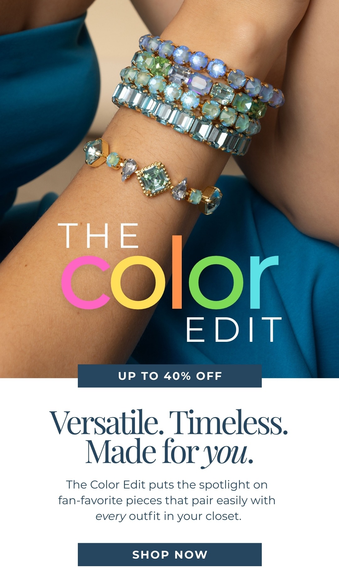 The Color Edit: Up to 40% Off - Versatile. Timeless. Made for you. The Color Edit puts the spotlight on  fan-favorite pieces that pair easily with every outfit in your closet.