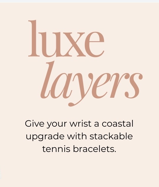 Luxe Layers - Give your wrist a coastal upgrade with stackable tennis bracelets.