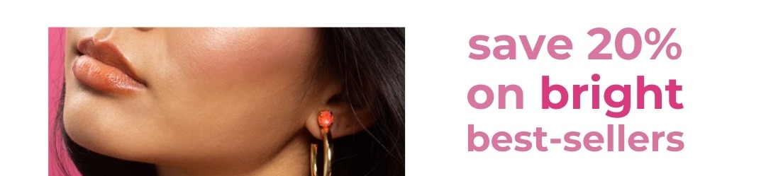 Save 20% on bright best-sellers