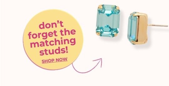 Don't forget the matching studs! Shop Now