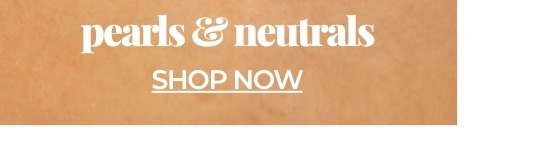 Pearls & Neutrals