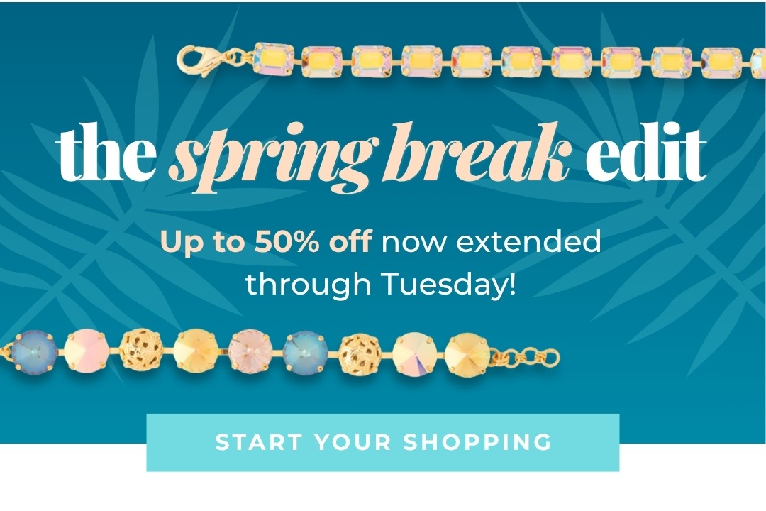 The Spring Break Edit: Up to 50% off now extended through Tuesday! Start your shopping