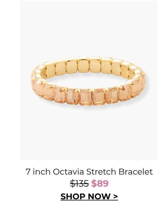 7 Inch Octavia Stretch Bracelet - was $135, now $89