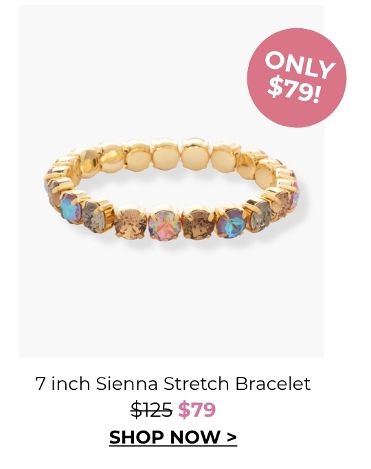 7 Inch Sienna Stretch Bracelet - was $125, now $79
