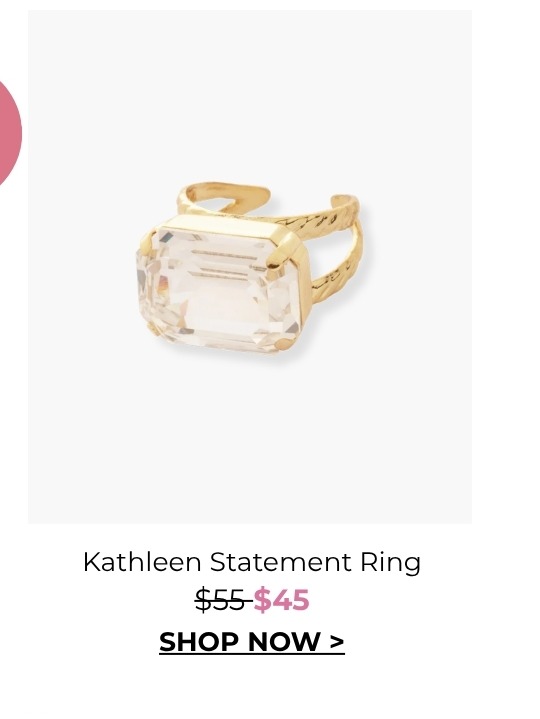 Kathleen Statement Ring - was $55, now $45