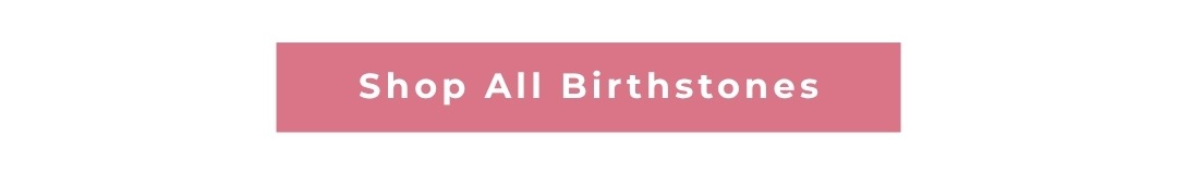 Shop All Birthstones