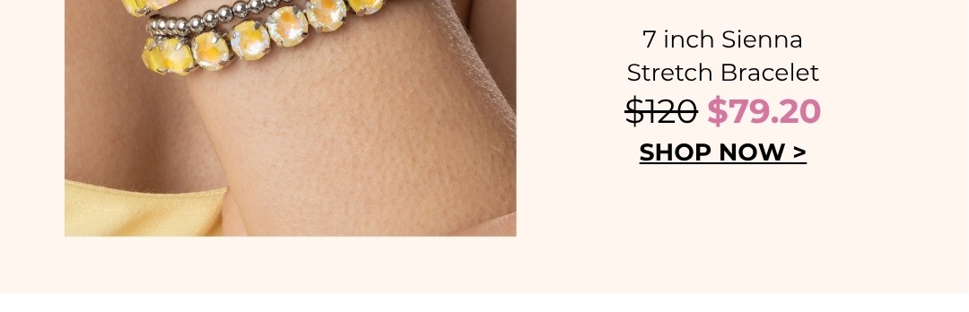 7 inch Sienna Stretch Bracelet - was $120 now $79.20