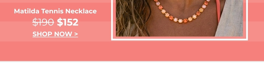 Matilda Tennis Necklace - was $190 now $152
