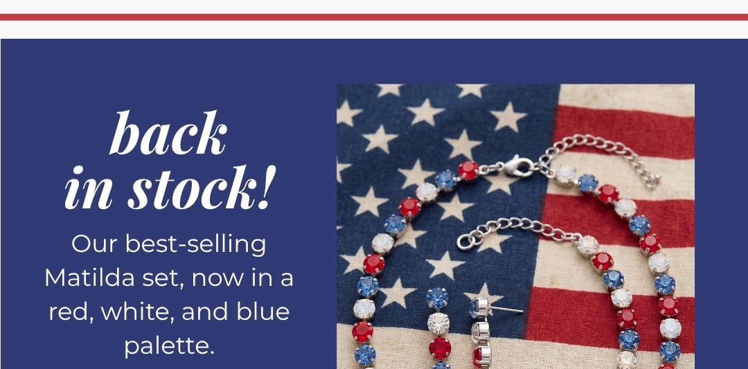 Back in Stock! Our best-selling Matilda set, now in a red, white, and blue palette.