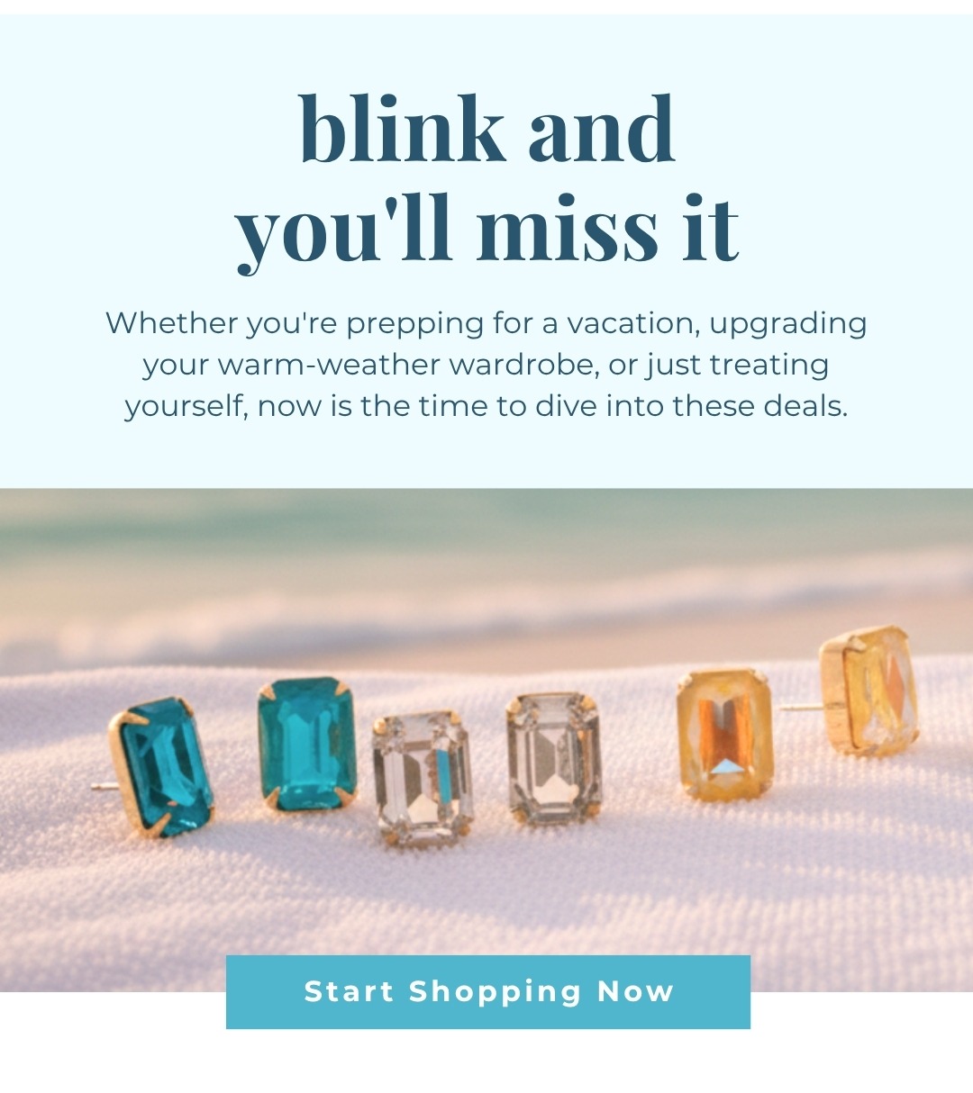 Blink and you'll miss it - Whether you're prepping for a vacation, upgrading your warm-weather wardrobe, or just treating yourself, now is the time to dive into these deals. Start Shopping Now