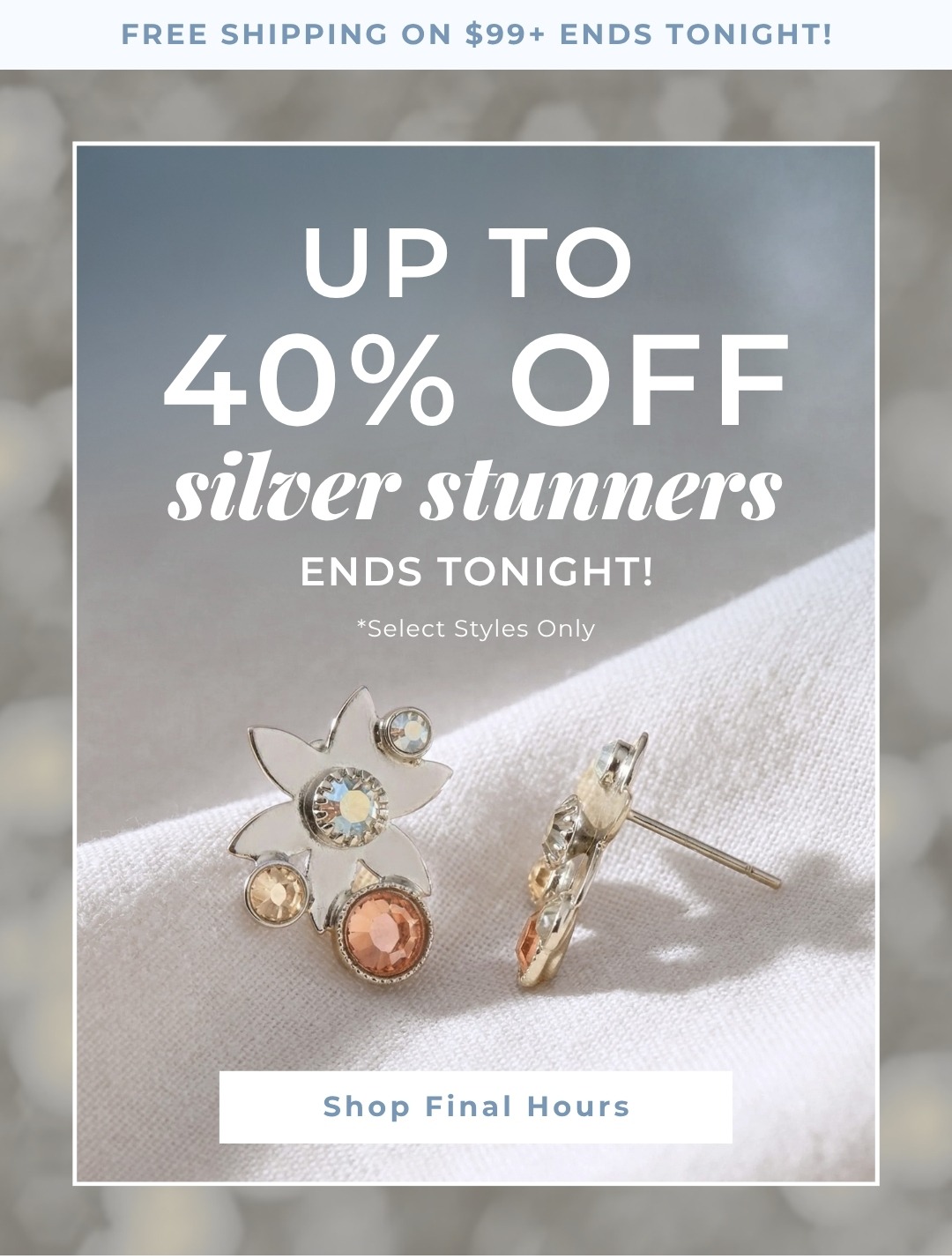 Up to 40% Off Silver Stunners  - Select Styles Only + Free Shipping on $99+ Ends tonight!