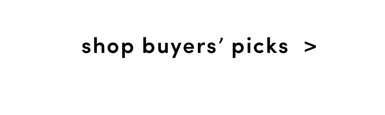 shop buyer's picks