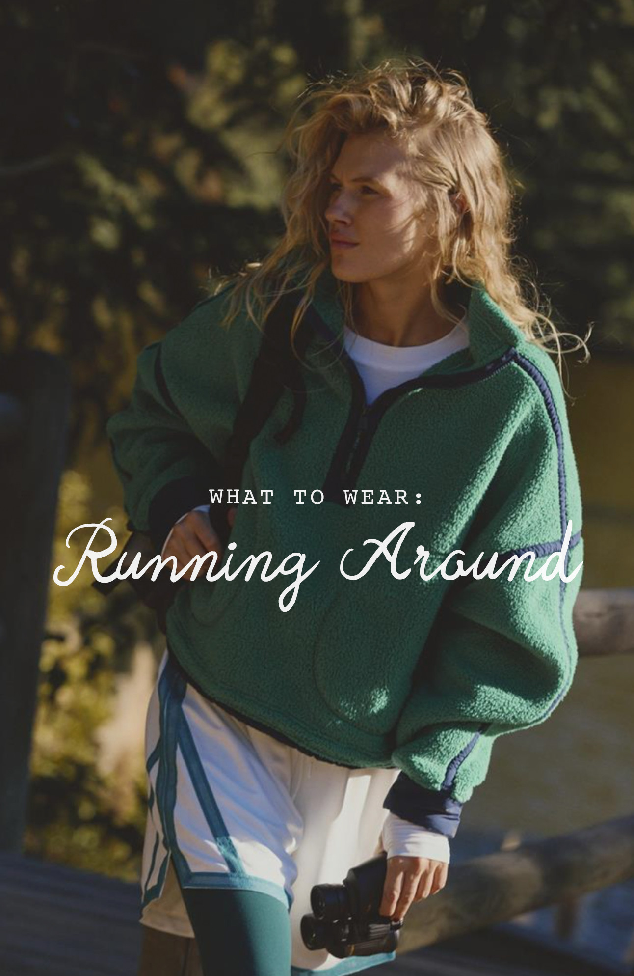 WHAT TO WEAR: Running Around