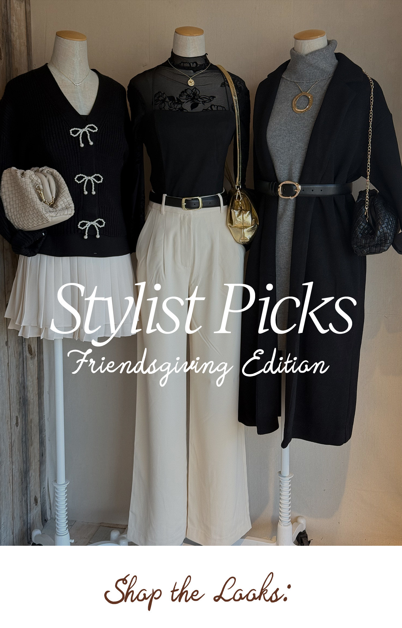 Stylist Picks: Friendsgiving Edition