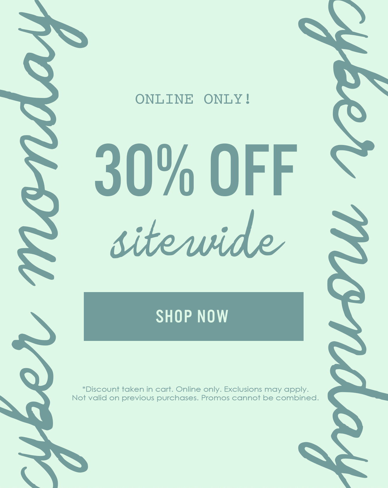 ONLINE ONLY! 30% OFF SITEWIDE