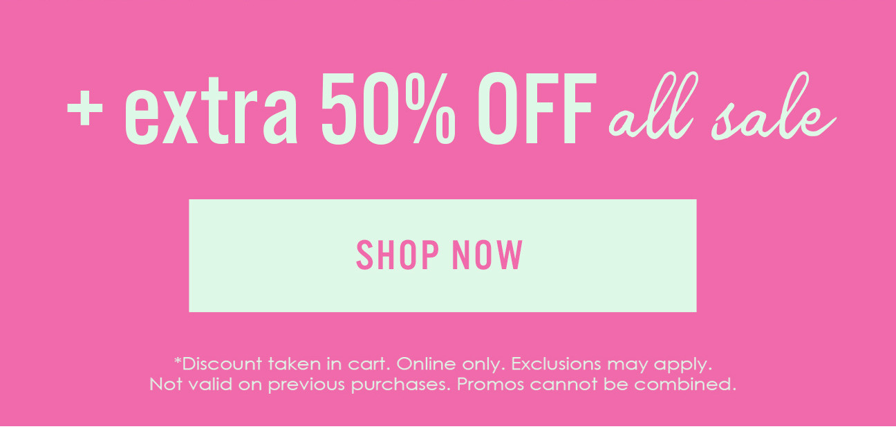 + extra 50% OFF all sale