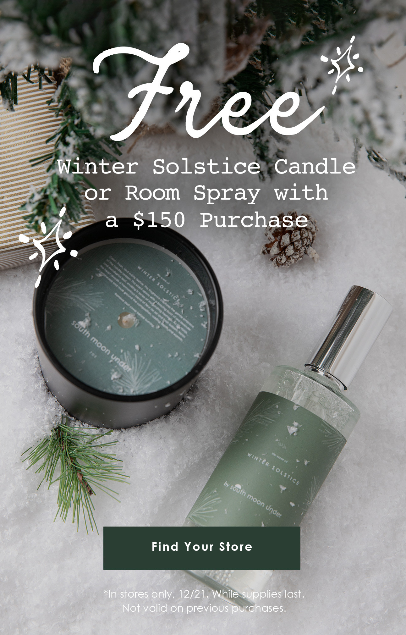 Free Winter Solstice Candle or Room Spray with a $150 Purchase *In stores only, 12/21