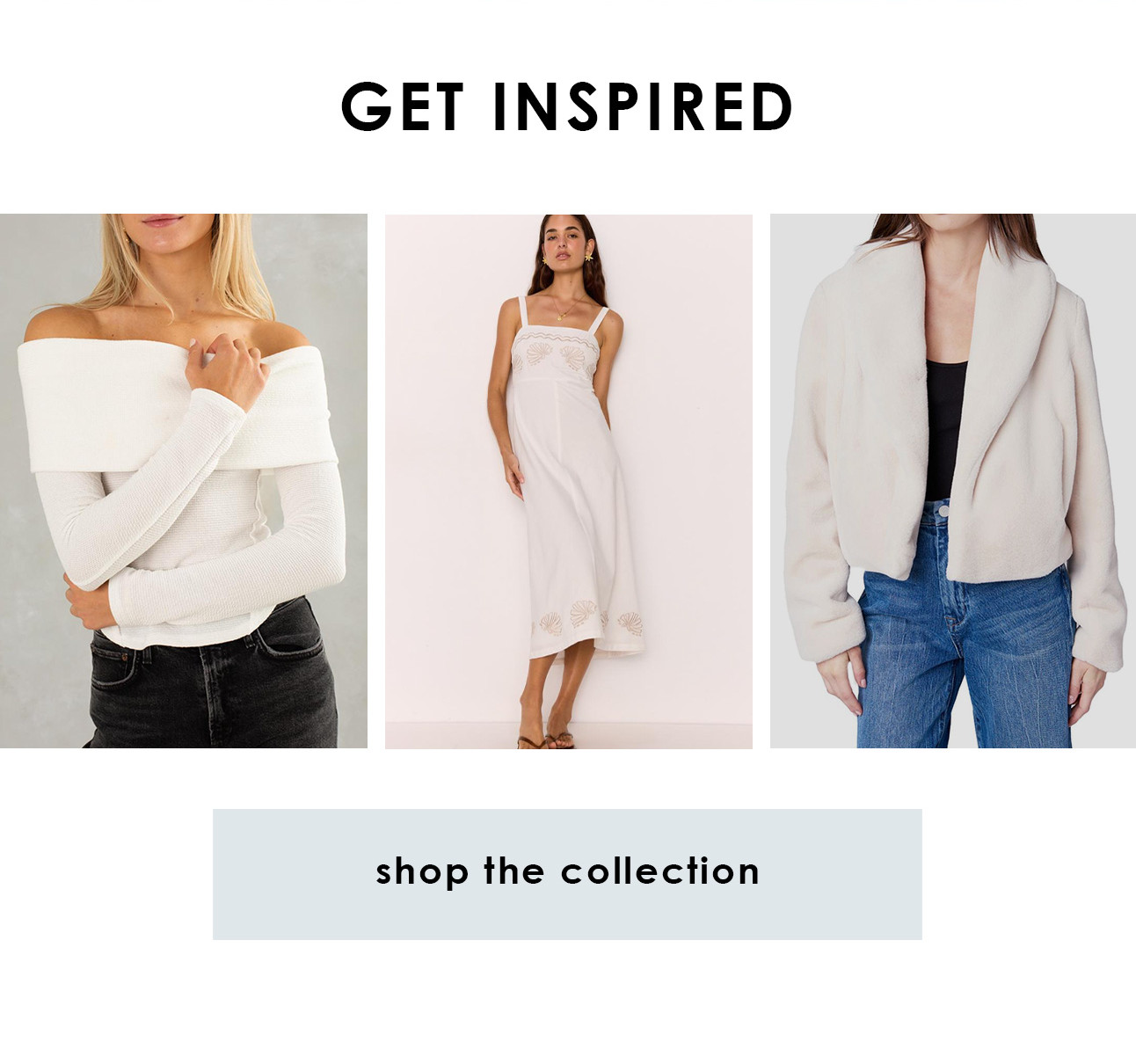 GET INSPIRED: shop the collection