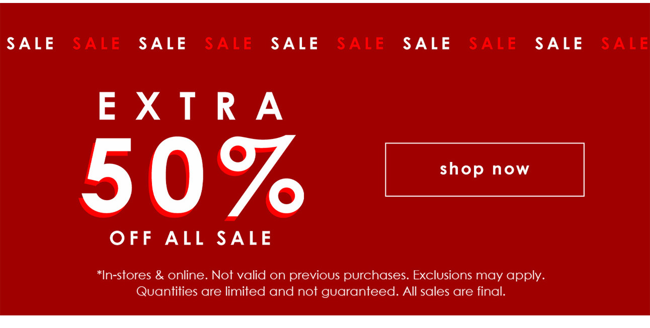 EXTRA 50% OFF ALL SALE