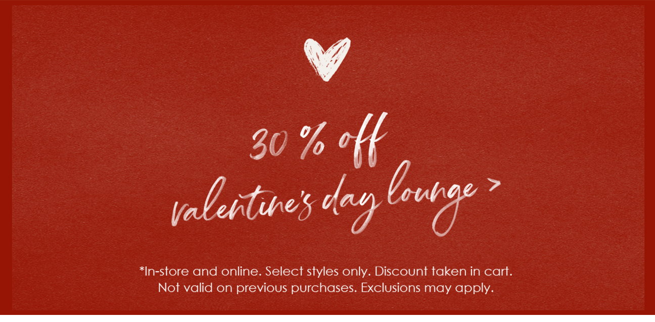 30% Off Valentine's Day Lounge