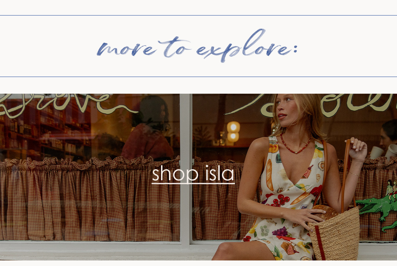 more to explore: shop isla