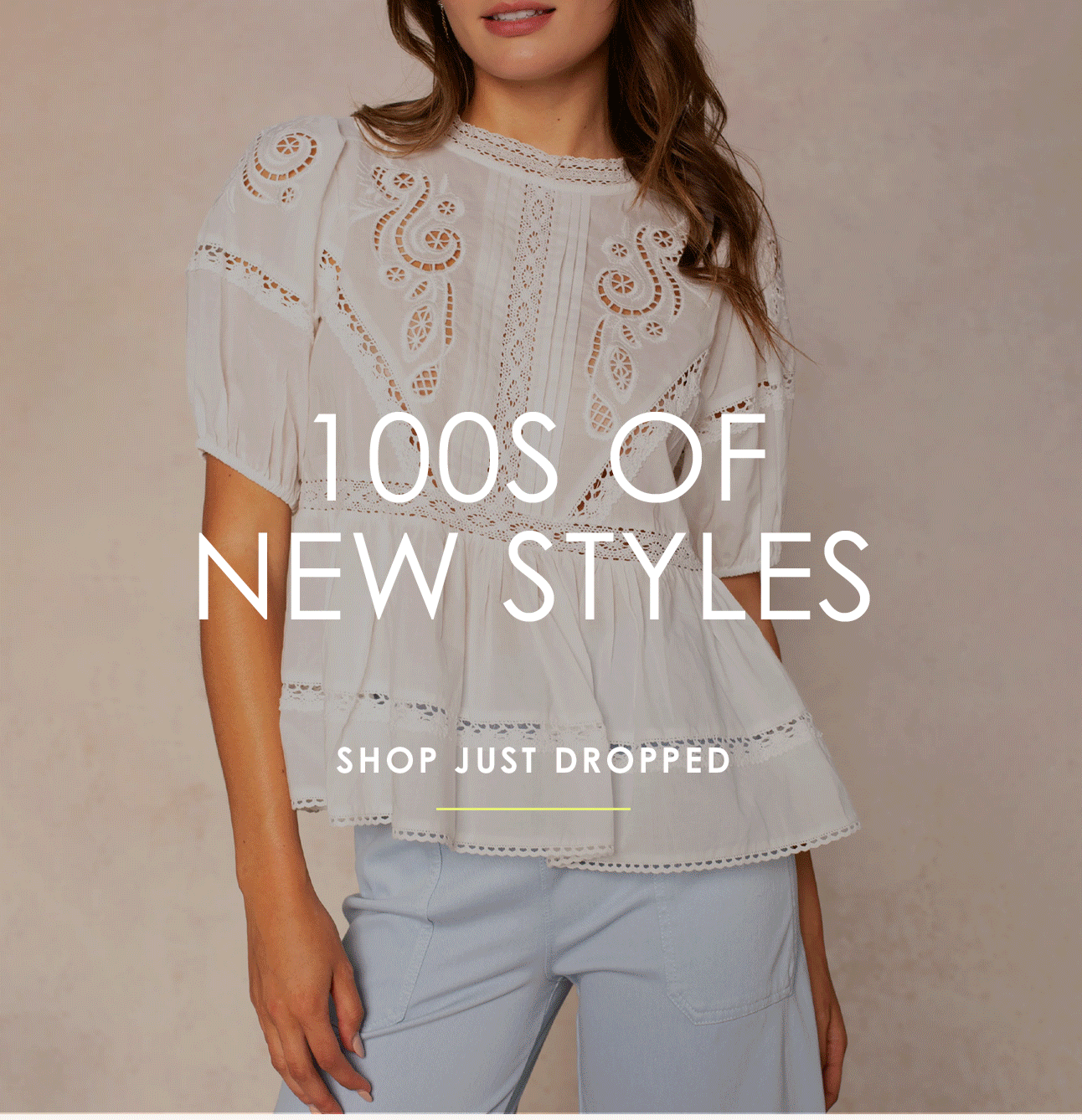 100S OF NEW STYLES - SHOP JUST DROPPED