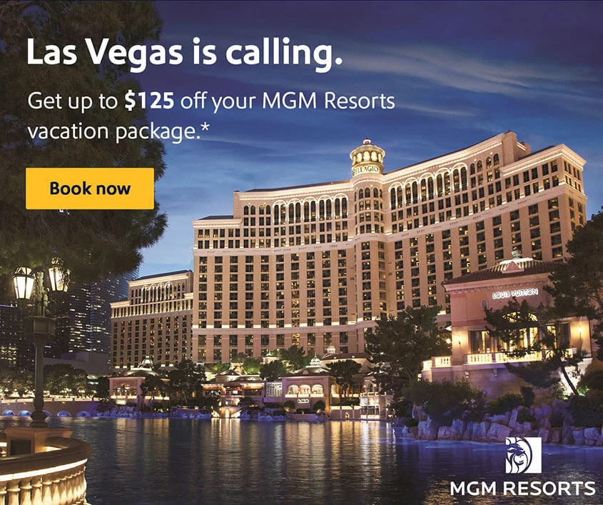 Las Vegas is calling. Get up to $125 off your MGM Resorts vacation package.* Book now.
