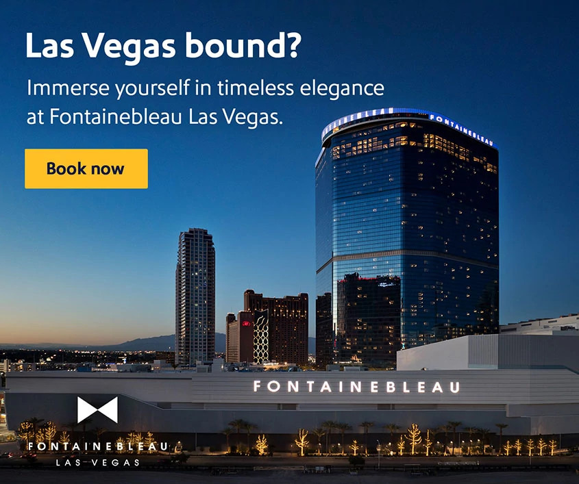 Las Vegas bound? Immerse yourself in timeless elegance at Fontainebleau Las Vegas. Book now.