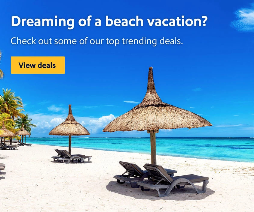 Dreaming of a beach vacation? Check out some of our top trending deals. Book now.