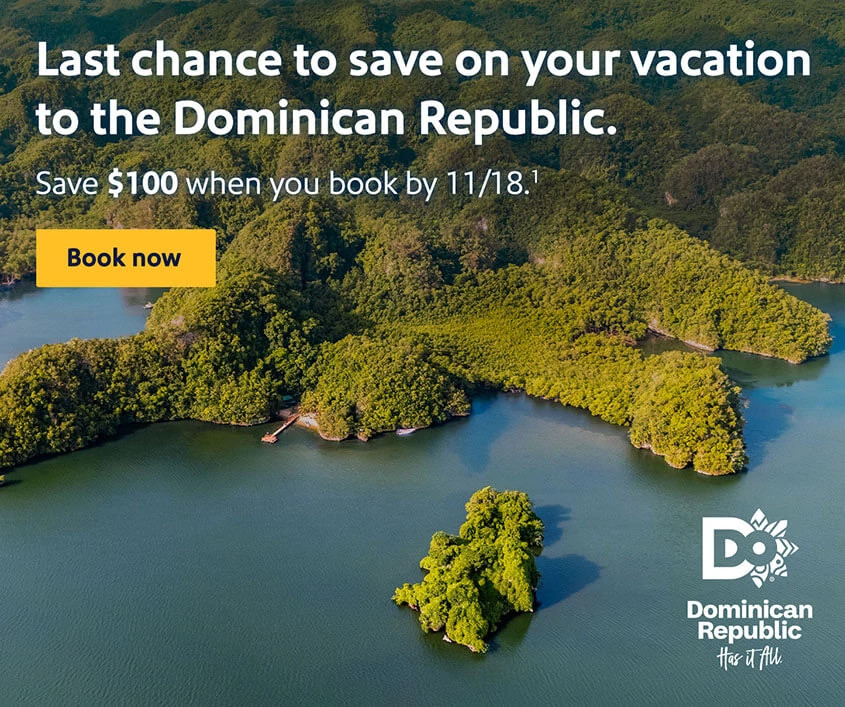Last chance to save on your vacation to the Dominican Republic. Save $100 when you book by 11/18.*  Book now.