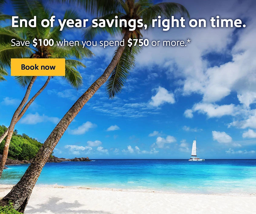 End of year savings, right on time. Save $100 when you spend $750 or more.* Book now.