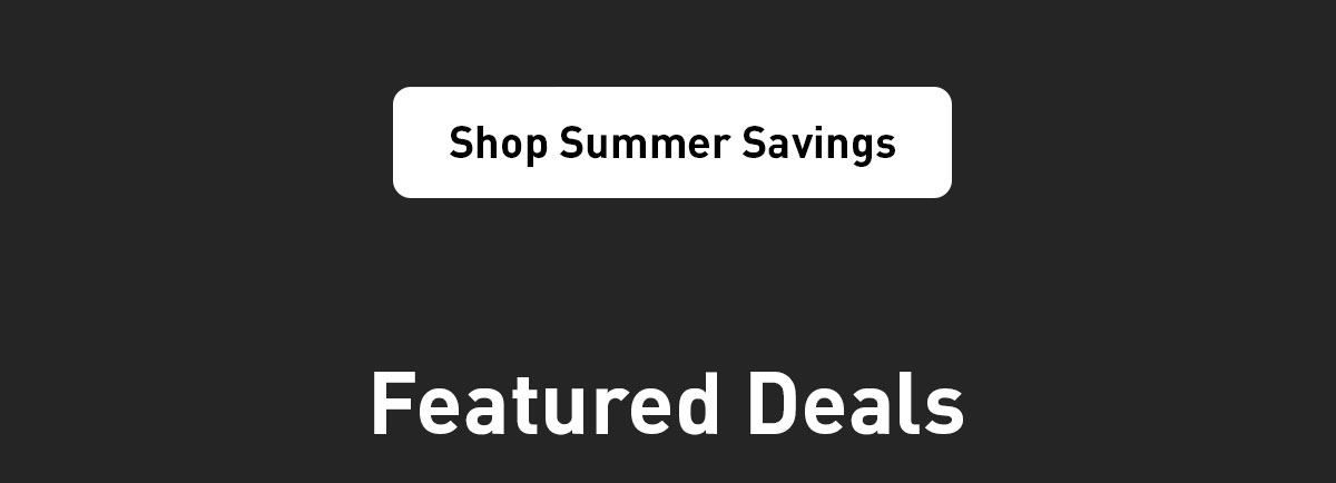 Shop The Summer Savings Event