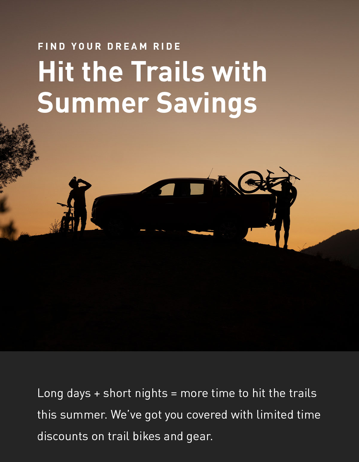 Hit the Trails with Summer Savings