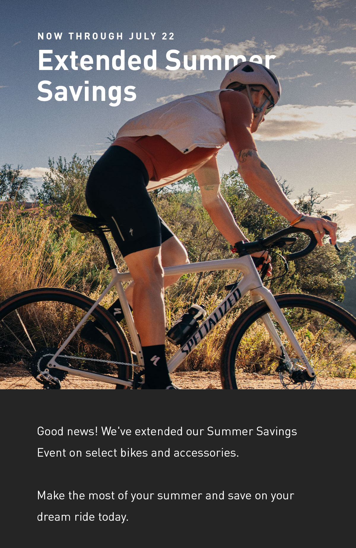 Summer Savings Now Extended Through July 22nd